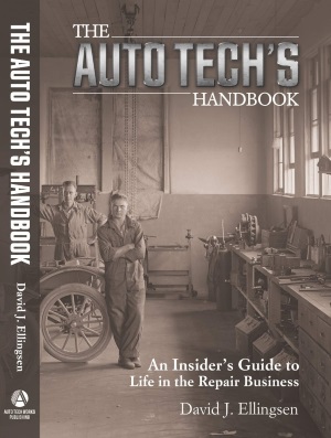 The Auto Tech's Handbook: An Insider's Guide to Life in the Repair Business, by David J. Ellingsen